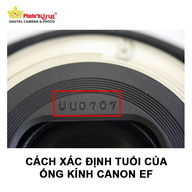 (Canon Date Codes) Cách xác định tuổi của ống kính Canon EF